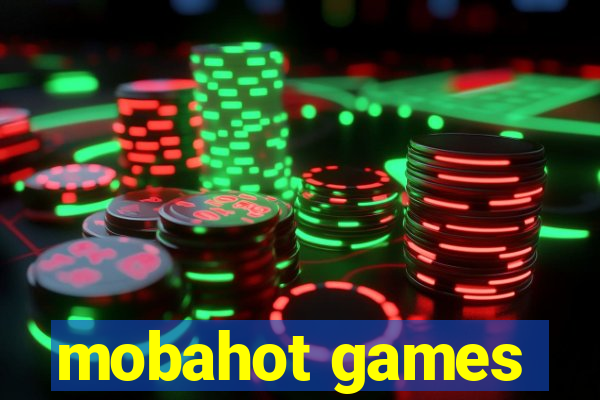 mobahot games